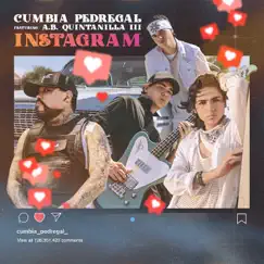 Instagram (feat. A.B. Quintanilla III) - Single by Cumbia Pedregal album reviews, ratings, credits