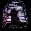 Deep Within - Single album lyrics, reviews, download