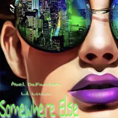 Somewhere Else (feat. Lil LuLu) Song Lyrics
