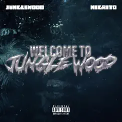 NEGRITO x JungleWood (Welcome To JungleWood) (feat. Negrito) Song Lyrics