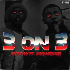 3 ON 3 (feat. Egohard3) Song Lyrics