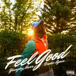 Feel Good - Single by YoungBoy Never Broke Again album reviews, ratings, credits