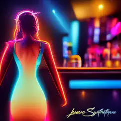 Lueur synthétique - Single by Neon Highway album reviews, ratings, credits