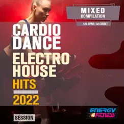 Cardio Dance Electro House Hits 2022 Session (15 Tracks Non-Stop Mixed Compilation for Fitness & Workout - 128 Bpm / 32 Count) by Various Artists album reviews, ratings, credits