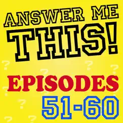 Answer Me This! (Episodes 51-60) by Helen & Olly album reviews, ratings, credits