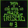 House Freestyle #3 (feat. CTZ, Ritter & G5) album lyrics, reviews, download