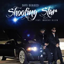 Shooting Star (feat. Marcus Allen) - Single by Shys Debiocci album reviews, ratings, credits