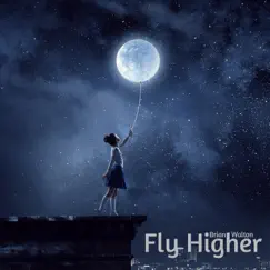 Fly Higher (Redeux) Song Lyrics