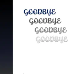 Goodbye - Single by JWF album reviews, ratings, credits