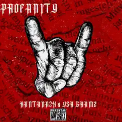 Profanity - Single by XANTANA2X & Ysr Gramz album reviews, ratings, credits