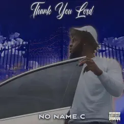 Thank You Lord - Single by Nonamec album reviews, ratings, credits