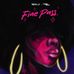 Fine Pass - Single by Tha Beatsmith & NoVa X album reviews, ratings, credits