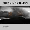 Breaking Chains - Single album lyrics, reviews, download