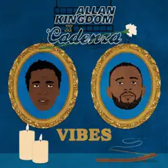 Vibes (feat. Cadenza) - Single by Allan Kingdom album reviews, ratings, credits