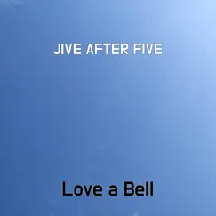 Jive After Five Song Lyrics