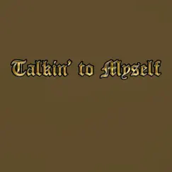Talkin' to Myself - Single by Abel Beats album reviews, ratings, credits