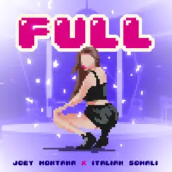 FULL - Single by Joey Montana & Italian Somali album reviews, ratings, credits