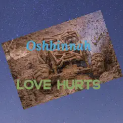 Love Hurts - Single by Oshbinnah album reviews, ratings, credits