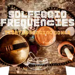 Solfeggio Frequencies (Tibetan Singing Bowls) by Tibetan Chillout, Tibetan Bowls & Tibetan Singing Bowls for Relaxation, Meditation and Chakra Balancing album reviews, ratings, credits