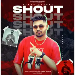 Shout - Single by Dishu Rathee album reviews, ratings, credits