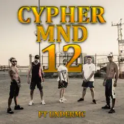 Cypher Mnd 12 (feat. Under MC) - Single by Mundialista Crew album reviews, ratings, credits