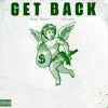 Get Back (feat. Freaky) - Single album lyrics, reviews, download