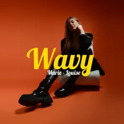 Wavy - Single by Marie-Louise album reviews, ratings, credits