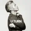 U Turn - EP album lyrics, reviews, download