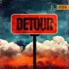 Detour - Single album lyrics, reviews, download