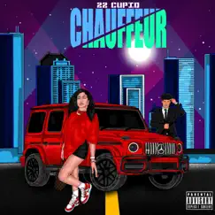 Chauffeur - Single by 22 Cupid album reviews, ratings, credits