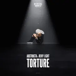 Torture - Single by AbstructA & Deny Light album reviews, ratings, credits