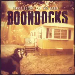 Boondocks - Single by Tre Brock & Dusty Leigh album reviews, ratings, credits