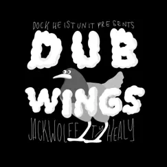 Dub Wings - Single by Jack Wolff & Ty Healy album reviews, ratings, credits