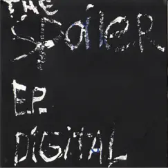 The Spoiler EP by Digital album reviews, ratings, credits