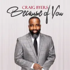 Because of You by Craig Byers album reviews, ratings, credits