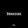 Darkside (feat. Young Zetton) - Single album lyrics, reviews, download