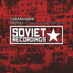 Tripoli - Single by Taranhawk album reviews, ratings, credits