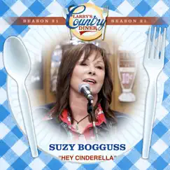 Hey Cinderella (Larry's Country Diner Season 21) - Single by Suzy Bogguss album reviews, ratings, credits