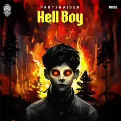 Hell Boy (Extended Mix) - Single by Partyraiser album reviews, ratings, credits