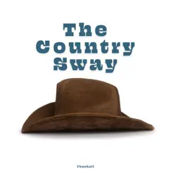The Country Sway - Single by Thushall album reviews, ratings, credits