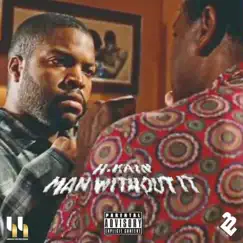Man Without It - Single by H. Kain album reviews, ratings, credits
