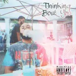 Thinking Bout You - Single by TnbMitch album reviews, ratings, credits