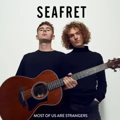 Most of Us Are Strangers by Seafret album reviews, ratings, credits