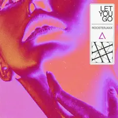 Let You Go (Extended Mix) Song Lyrics