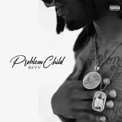 Problem Child - EP by RevV album reviews, ratings, credits