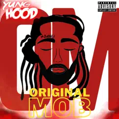 Original MOB by Yung Hood album reviews, ratings, credits