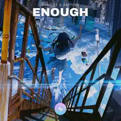 Enough - Single by StarlingEDM, Fonglee & RaptorX album reviews, ratings, credits