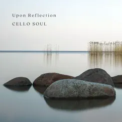 Upon Reflection - EP by Cello Soul album reviews, ratings, credits