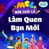 Làm Quen Bạn Mới - Single album lyrics, reviews, download