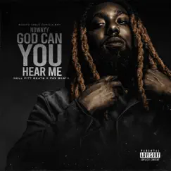 God Can You Hear Me - Single by Nowayy album reviews, ratings, credits